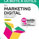 La boîte à outils du Marketing digital - 2e éd.