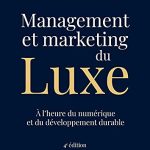 Management et Marketing du luxe - 4e éd.