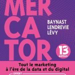 Mercator - 13e éd. - Livre + e-book inclus: Tout le marketing à l'heure de la data et du digital