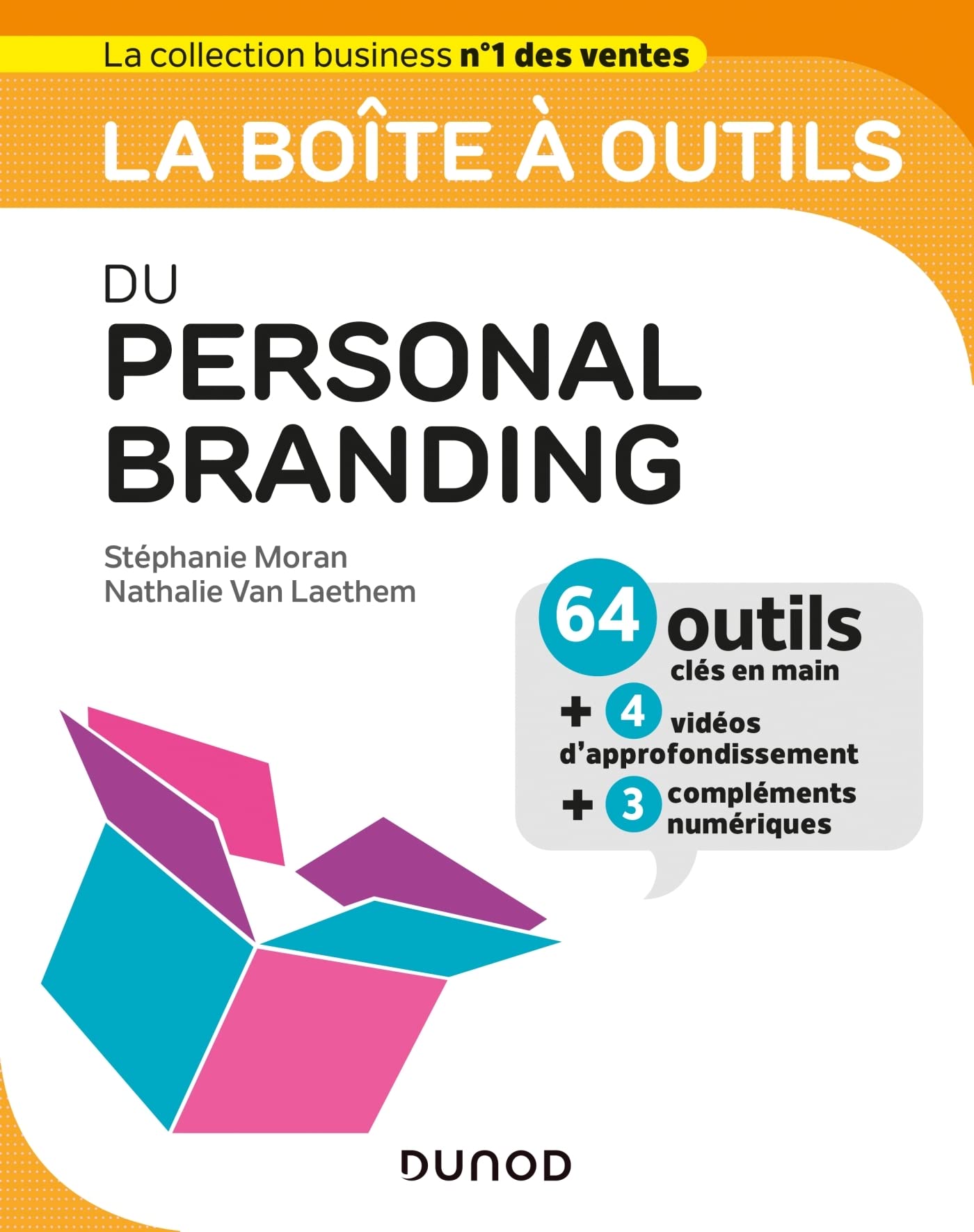 La boîte à outils du Personal Branding - 64 outils et méthodes: 64 outils et méthodes