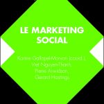 Marketing social: De la compréhension des publics au changement de comportement