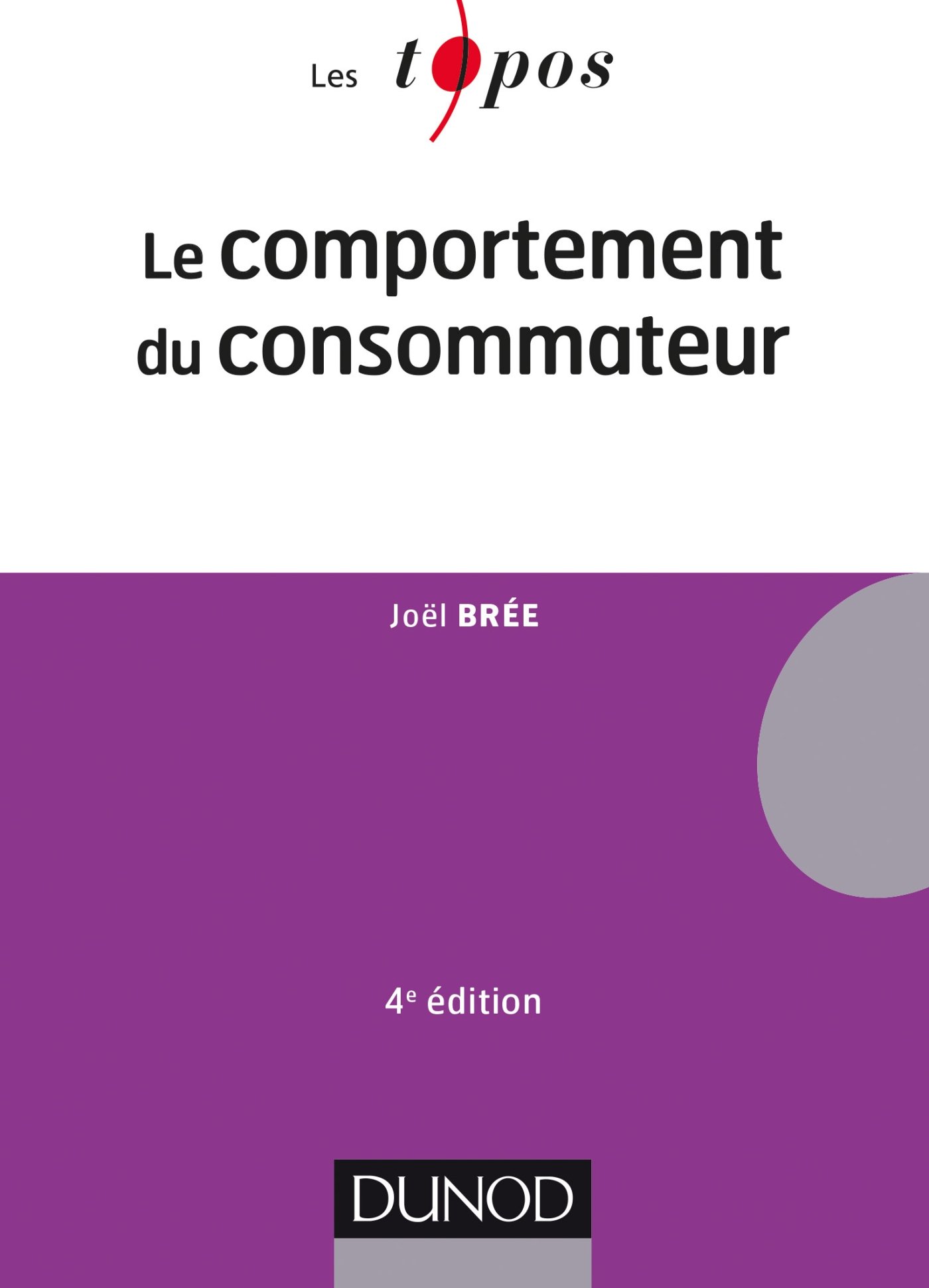 Le comportement du consommateur - 4e éd.