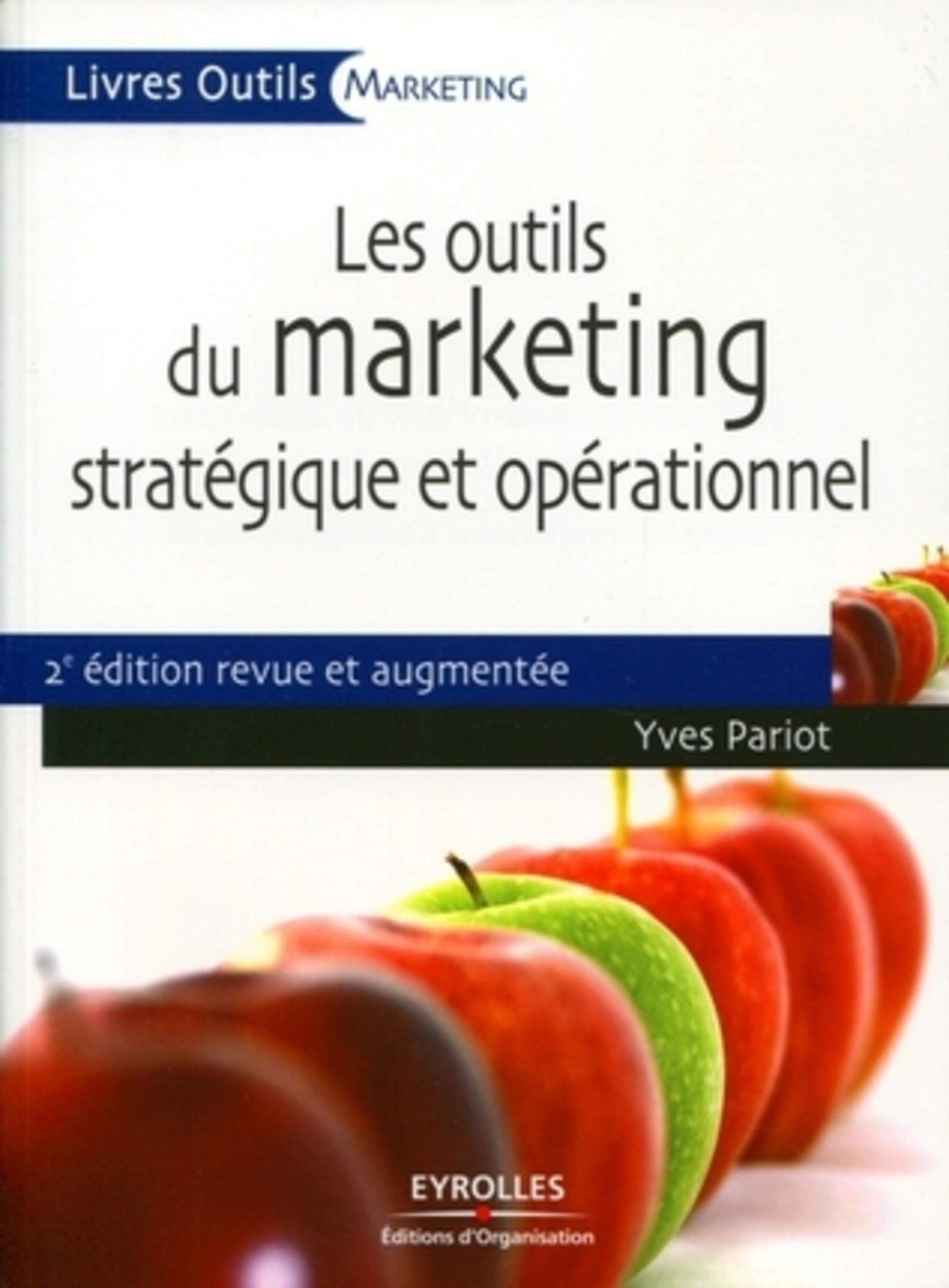 Les outils du marketing stratégique et opérationnel