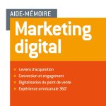 Aide mémoire - Marketing digital - Labellisation FNEGE - 2018