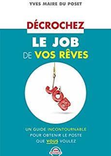 Décrochez le job de vos rêves (ZEN BUSINESS PO)