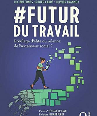 #Futur du Travail: Privilège d’élite ou relance de l’ascenseur social ?