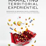Marketing Territorial Experientiel MTE Bassins de Vie Branding Digital Experientiel