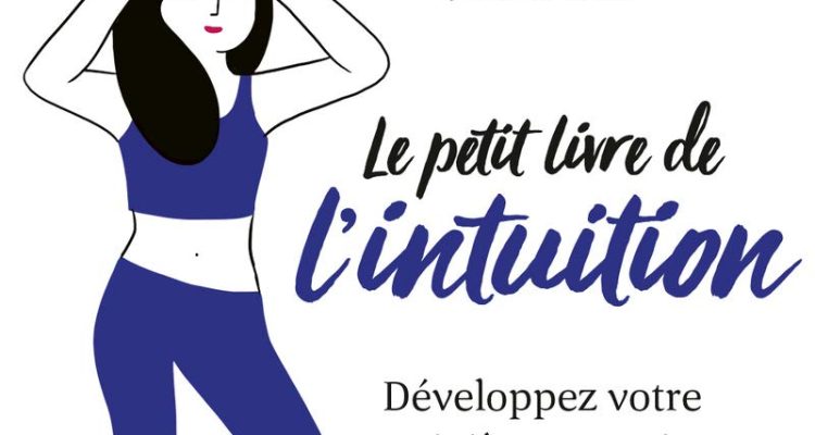 Le Petit Livre de l'intuition