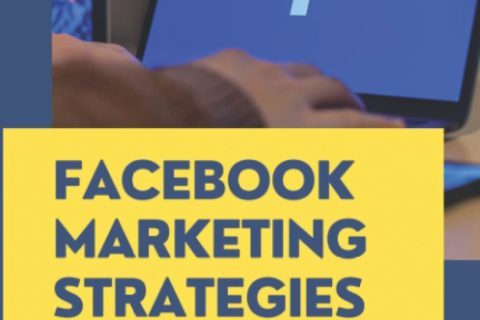 Facebook Marketing Strategies: How To Turn Your Fans Into Lifelong Customers