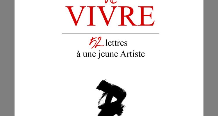 L'art de vivre - 52 lettres à une jeune artiste