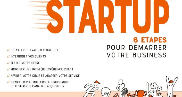 Passez en mode startup: 6 étapes pour démarrer votre business