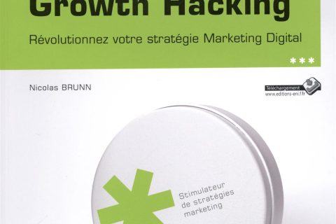 Growth Hacking - Révolutionnez votre stratégie Marketing Digital