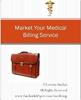 Marketing Your Medical Billing Service (English Edition)