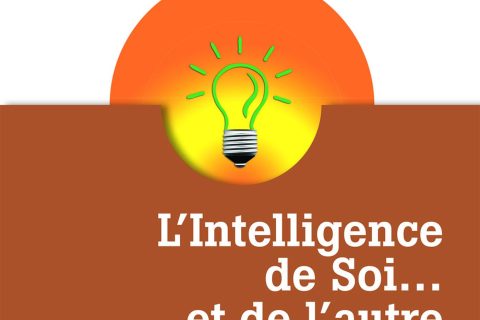 L'Intelligence de Soi... et de l'autre - 2e éd. - Comprendre son type psychologique: Comprendre son type psychologique et se développer pleinement avec le Dialogue Intérieur