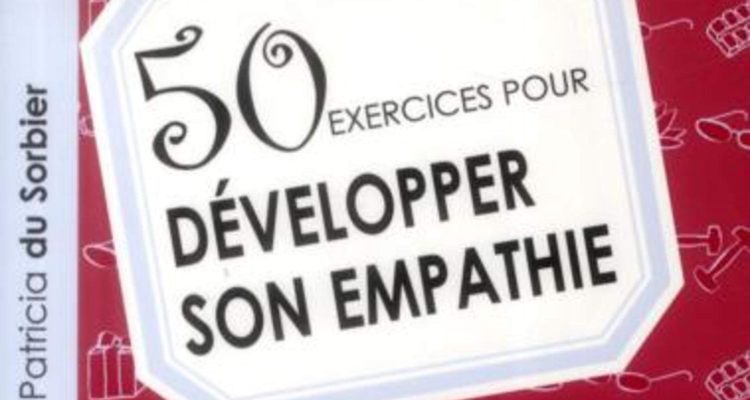 50 exercices pour développer son empathie