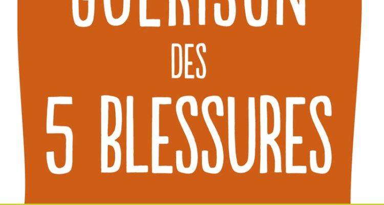 La Guérison des 5 blessures