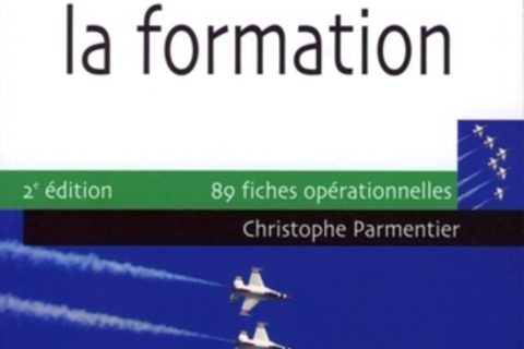 L'essentiel de la formation: 89 fiches opérationnelles