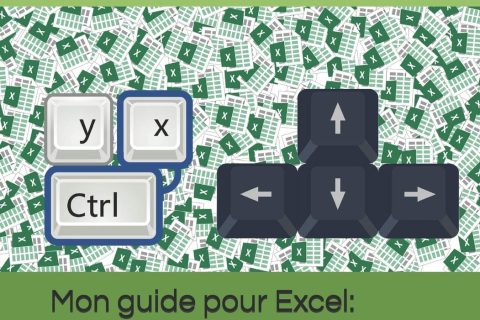 Mon guide pour Excel: Les Raccourcis clavier les plus utiles: Mon guide RAJI