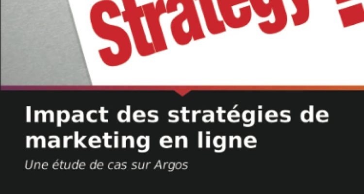 Impact des stratégies de marketing en ligne: Une étude de cas sur Argos