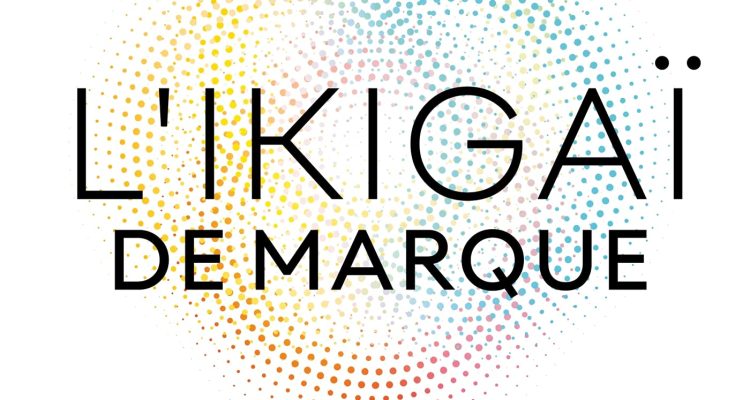 L'Ikigaï de marque: Emerger sur un marché saturé avec un budget limité