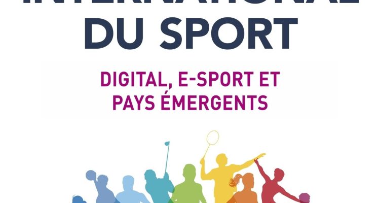 Marketing international du sport: Digital, e-sport et pays émergents