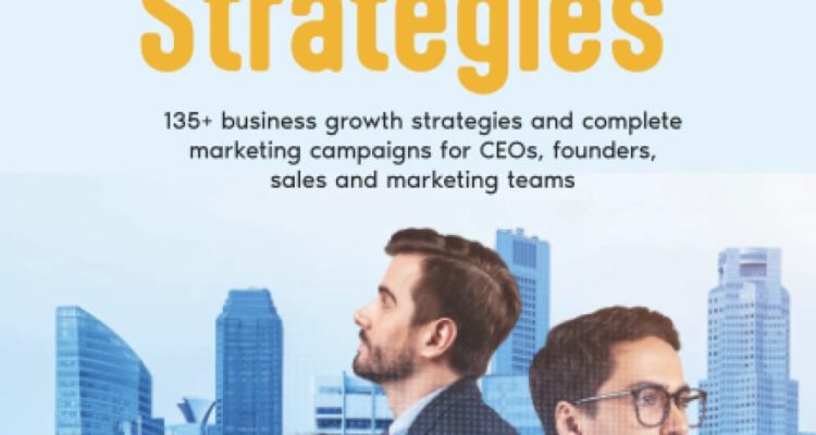 Storytelling for leaders, leadership strategy and tactics, business growth strategy: 135+ business growth strategies and founder stories to grow your business for CEOs, founders, sales and marketing