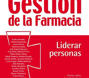 Todo lo que debe saber sobre gestion de la farmacia. Liderar Personas (Spanish Edition)