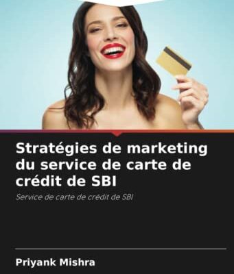 Stratégies de marketing du service de carte de crédit de SBI: Service de carte de crédit de SBI