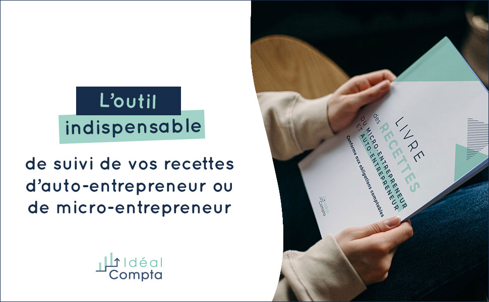 livre de compte auto entrepreneur outil inspensable