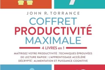 Coffret productivité maximale – 4 livres en 1: Maîtrisez votre productivité | Techniques éprouvées de lecture rapide | L’apprentissage accéléré décrypté | Alimentation et puissance cognitive